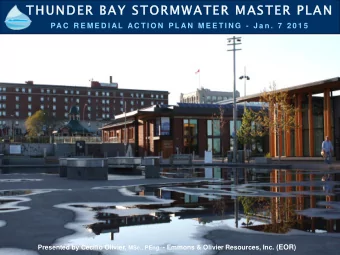 THUNDER BAY STORMWATER MASTER PLAN  PA C  R E M E D I A L  A C T I O N  P L A N  M E E T I N G  -