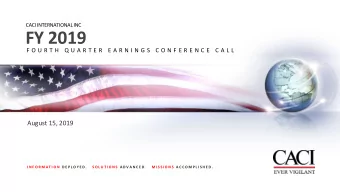 FY 2019  F O U R T H  Q U A R T E R  E A R N I N G S  C O N F E R E N C E  C A L L  August 15, 2019