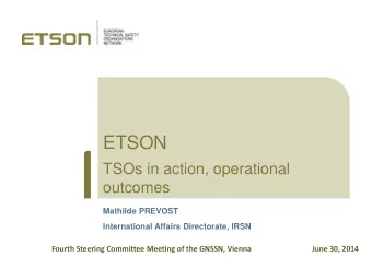 ETSON  TSOs in action, operational  outcomes Mathilde PREVOST International Affairs Directorate,