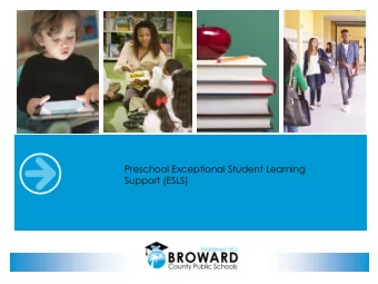 Preschool Exceptional Student Learning  Support (ESLS)  A23 Preschool ESLS Program Chart  A23 PK