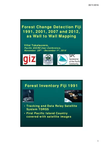 Forest Change Detection Fiji  1991, 2001, 2007 and 2012,  as Wall to Wall Mapping  Vilisi