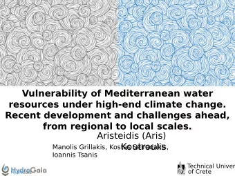 Vulnerability of Mediterranean water  resources under high-end climate change.  Recent development
