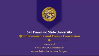 San Francisco State University  QOLT Framework and Course Conversion  June  9,  2016