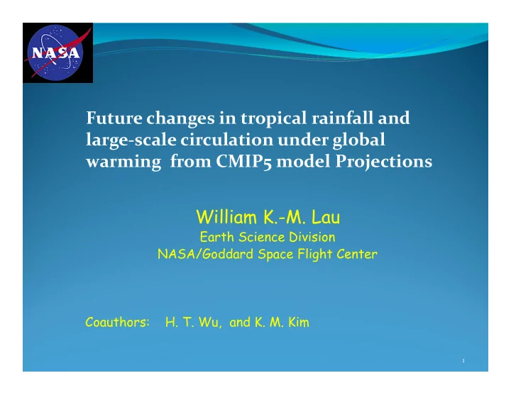 future changes in tropical rainfall and large scale