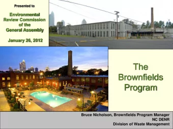 The  Brownfields  Program  Bruce Nicholson, Brownfields Program Manager  NC DENR  1  Division of