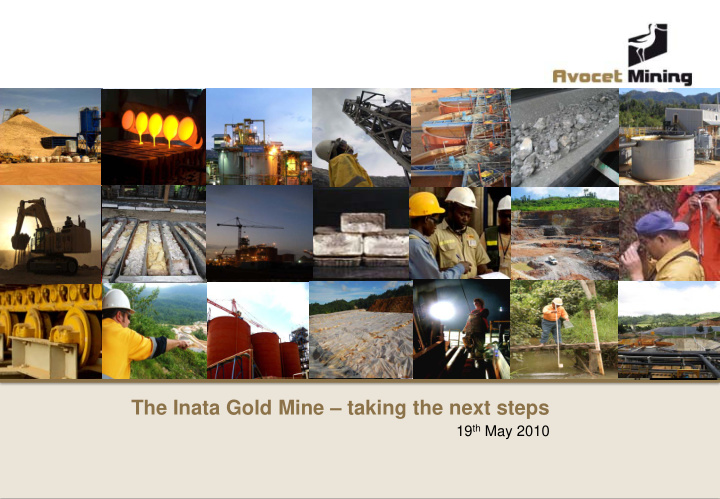 the inata gold mine taking the next steps