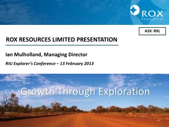 Growth Through Exploration  1  1  Competent Person Statement  The information in this report that