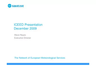 ICEED Presentation  December 2009  Steve Noyes  Executive Director  The Network of European