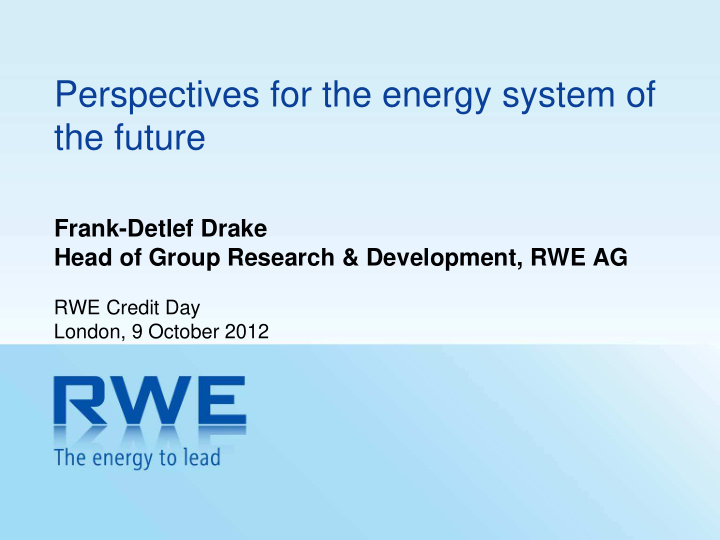 perspectives for the energy system of the future