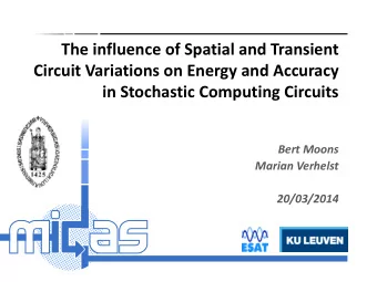 Circuit Variations on Energy and Accuracy  in Stochastic Computing Circuits  Bert Moons  Marian