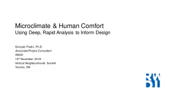 Microclimate &amp; Human Comfort  Using Deep, Rapid Analysis to Inform Design  Gonalo Pedro,