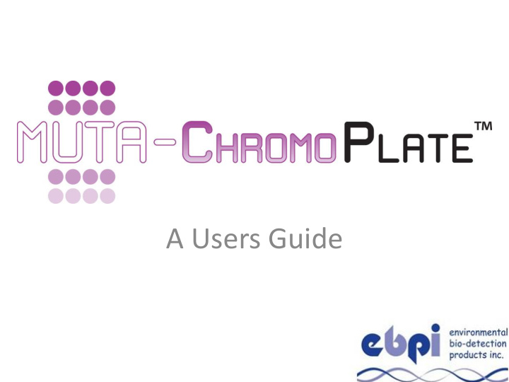 a users guide kit components and reagents the muta