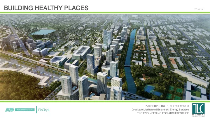 bu buildin ing g hea ealth thy p y plac aces es
