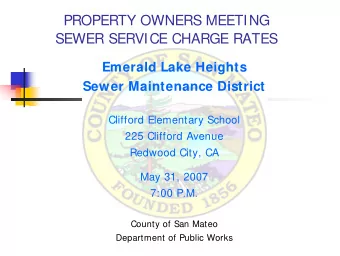 PROPERTY OWNERS MEETING  SEWER SERVICE CHARGE RATES  Emerald Lake Heights  Sewer Maintenance