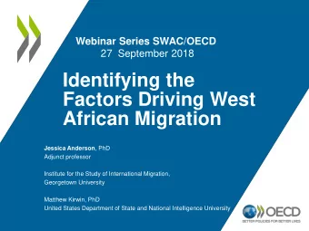 African Migration Jessica Anderson , PhD  Adjunct professor  Institute for the Study of