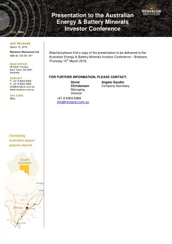 Investor Conference ASX: RNU  ASX RELEASE  March 15, 2018  Renascor Resources Ltd  Attached please