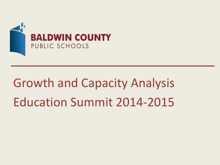 growth and capacity analysis education summit 2014 2015