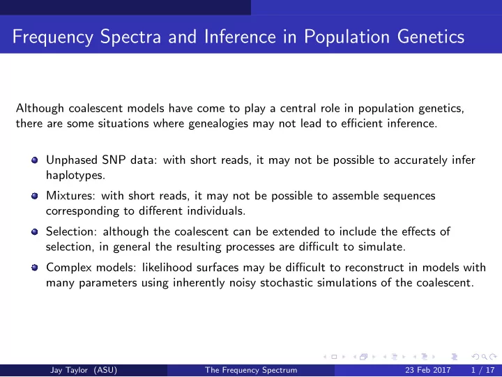 frequency spectra and inference in population genetics