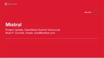 What does Mistral do?  Workflow (as a) Service  Provides a mechanism to define  tasks and