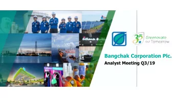 Bangchak Corporation Plc. Analyst Meeting Q 3 /19  Table of Content  01  02  04  03  Q3/19  Q3/19
