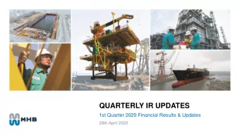 QUARTERLY IR UPDATES  1st Quarter 2020 Financial Results &amp; Updates  29th April 2020  Disclaimer