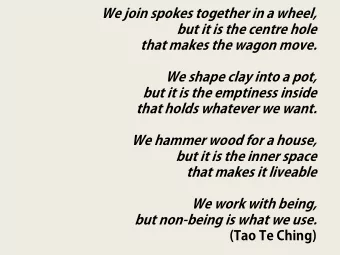 (Tao Te Ching)  Victor Frankl: &quot;He who has a Why  can bear almost any How&quot;  Outline