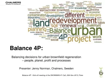 Balance 4P:  Balancing decisions for urban brownfield regeneration  people, planet, profit and