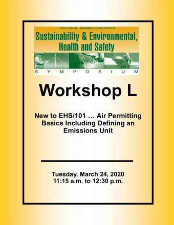 Workshop L  New to EHS/101  Air Permitting  Basics Including Defining an  Emissions Unit