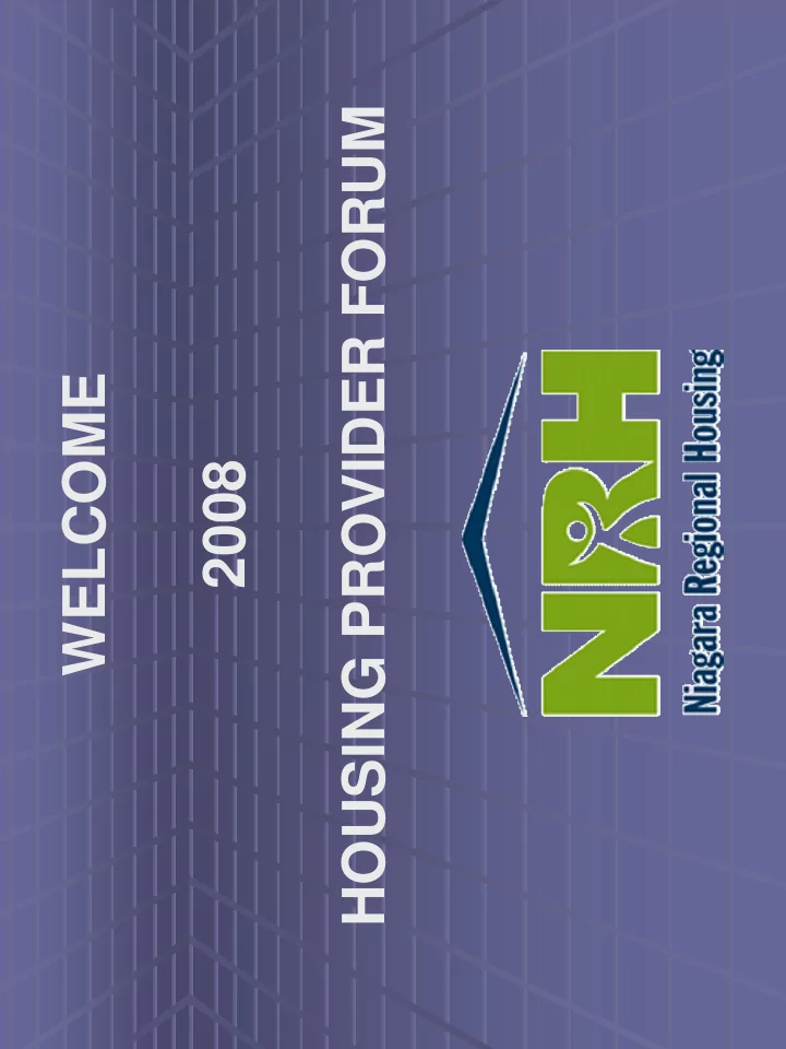 housing provider forum welcome 2008