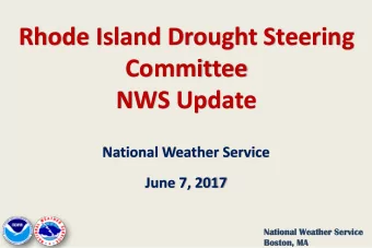 Rhode Island Drought Steering  Committee  NWS Update  National Weather Service  June 7, 2017