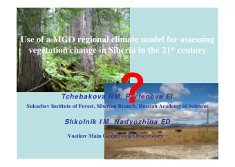 Use of a MGO regional climate model for assessing vegetation change in Siberia in the 21 st century