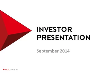 PR  PRESE  ESENT  NTATION  TION  September 2014  CONT  NTENT  EXECUTIVE SUMMARY  I.  UPSTREAM