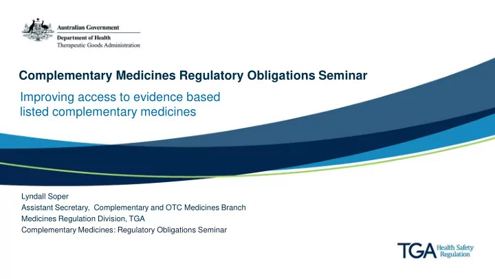 improving access to evidence based listed complementary