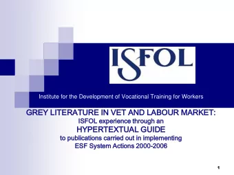 GRE  REY LITERATURE  RATURE IN  N VET AND  ND LABOUR  UR MARK  RKET:  T:  ISFOL  L experi  erience