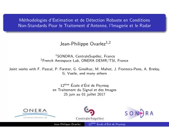 General Introduction  Motivations: Almost all algorithms and systems analysis for detection,