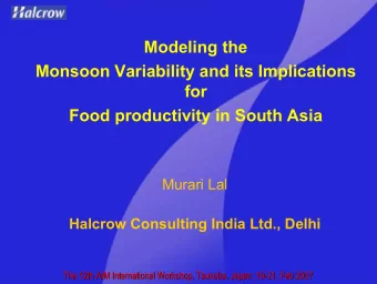 Modeling the  Monsoon Variability and its Implications  for  Food productivity in South Asia