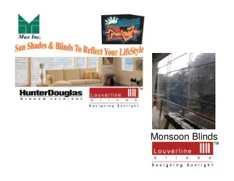 Monsoon Blinds  Studio:  Shop No.3, Red Rose Apts,  RaviRaj Oberoi Complex  Off Link Road, Nr,