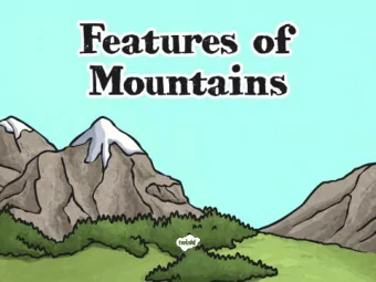 Success Criteria  I can tell you that not all mountains look the same.  I can identify a