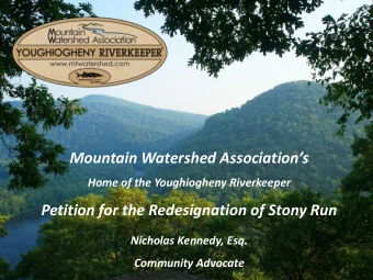 Mountain Watershed Associations  Home of the Youghiogheny Riverkeeper  Petition for the