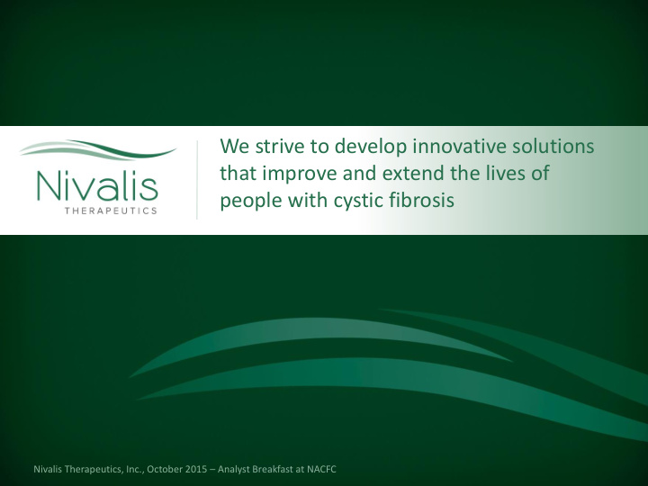 we strive to develop innovative solutions