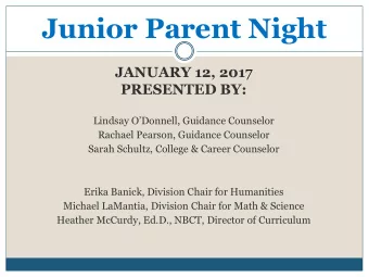 Junior Parent Night JANUARY 12, 201 7  PRESENTED BY:  Lindsay ODonnell, Guidance Counselor