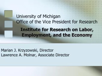 Office of the Vice President for Research  Institute for Research on Labor,  Employment, and the