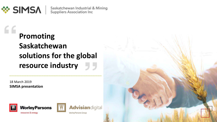 promoting saskatchewan solutions for the global resource