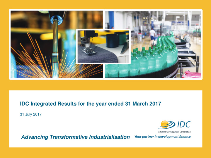 idc integrated results for the year ended 31 march 2017