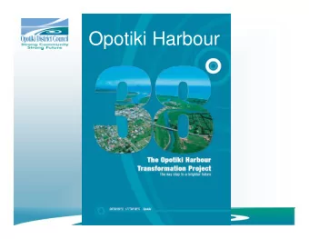 Opotiki Harbour  The Vision  Economic and social independence:  Horticulture especially Kiwifruit