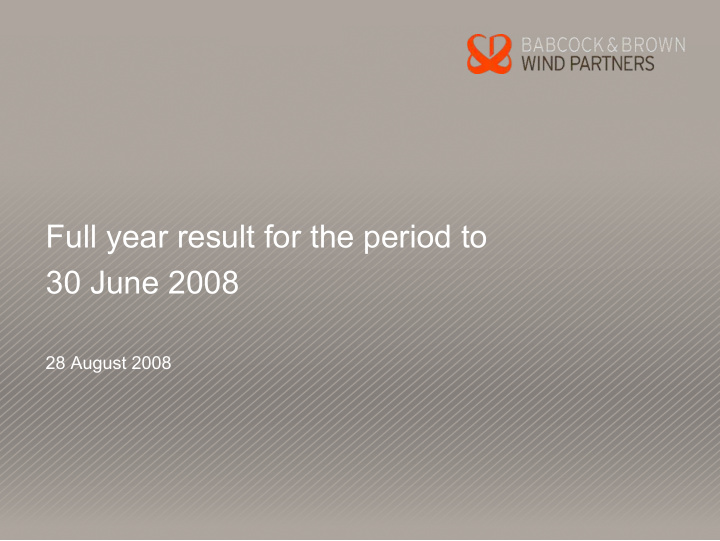 full year result for the period to 30 june 2008