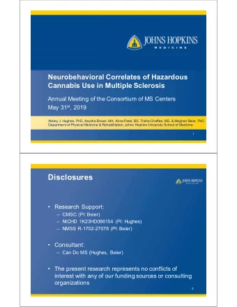 Disclosures   Research Support:   CMSC (PI: Beier)   NICHD 1K23HD086154 (PI: Hughes)