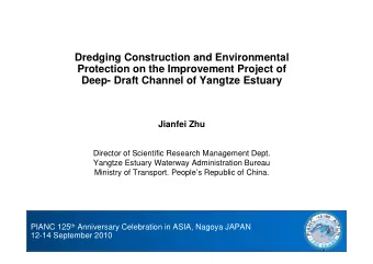 Dredging Construction and Environmental  Protection on the Improvement Project of  Deep- Draft