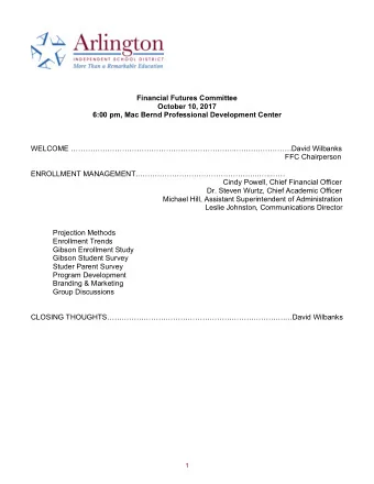 Financial Futures Committee  October 10, 2017  6:00 pm, Mac Bernd Professional Development Center