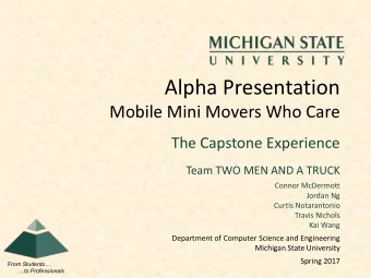 Alpha Presentation  Mobile Mini Movers Who Care  The Capstone Experience  Team TWO MEN AND A TRUCK
